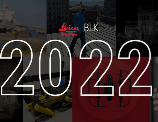 Leica Geosystems BLK 2022 year in review